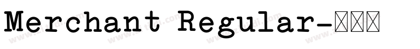 Merchant Regular字体转换